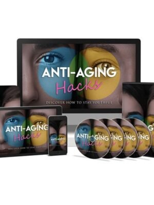 Anti-Aging Hacks – Video Course with Resell Rights