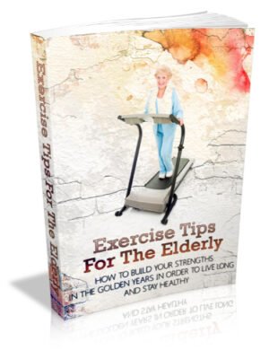 Exercise Tips For The Elderly