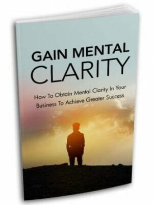 FireShot-Capture-032-Gain-Mental-Clarity-www.idplr_.com_356x480.jpg Gain Mental Clarity - eBook with Resell Rights