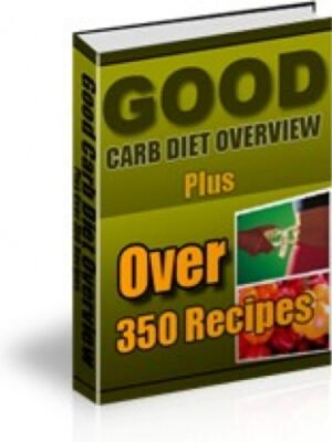 Good Carb Diet Overview