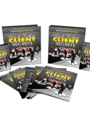 High Ticket Clients Secrets - eBook with Resell Rights