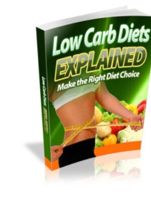 Low Carb Diets Explained