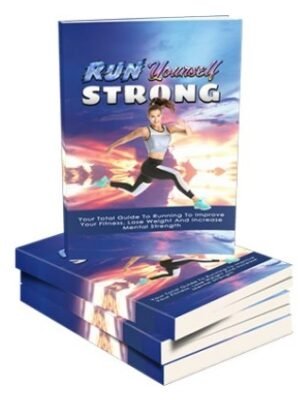 Run Yourself Strong - eBook with Resell Rights