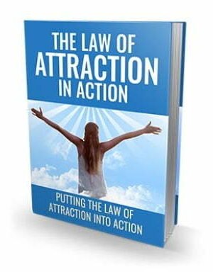 The Law of Attraction in Action - eBook with Resell Rights