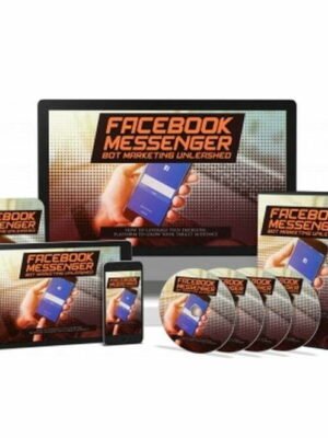 Facebook Messenger Bot Marketing Unleashed - Video Course with Resell Rights