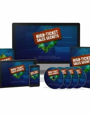 High Ticket Sales Secrets - Video Course with Resell Rights
