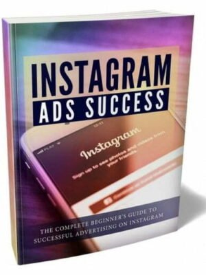 Instagram Ads Success - eBook with Resell Rights