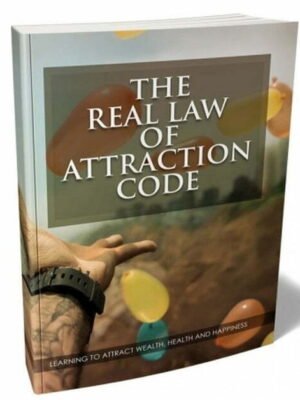 The Real Law of Attraction Code - eBook with Resell Rights