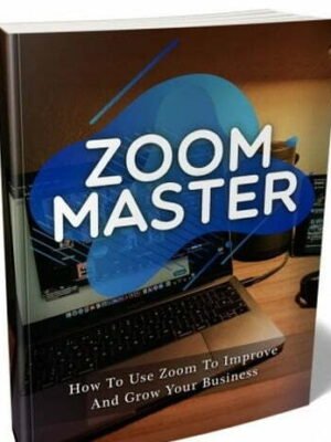 Zoom Master - eBook with Resell Rights