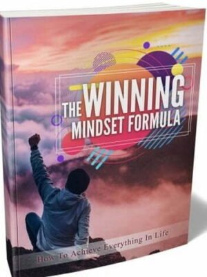 The Winning Mindset Formula - eBook with Resell Rights