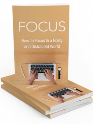 Focus - eBook with Resell Rights
