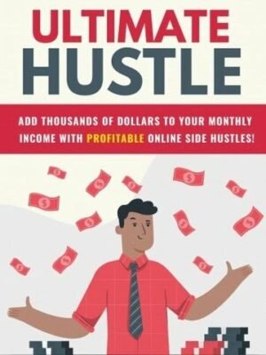 Ultimate Hustle - eBook with Resell Rights