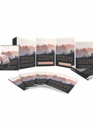 Overcome Anxiety - Video Course with Resell Rights