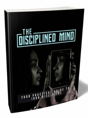 The Disciplined Mind - eBook with Resell Rights
