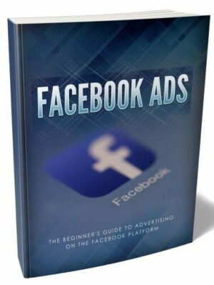 Facebook Ads - eBook with Resell Rights