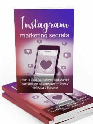 Instagram Marketing Secrets - eBook with Resell Rights