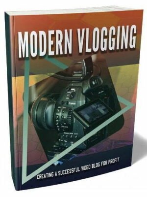 Modern Vlogging - eBook with Resell Rights