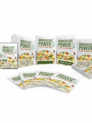 The Miraculous Power of Fruits and Vegetables - Video Course with Resell Rights